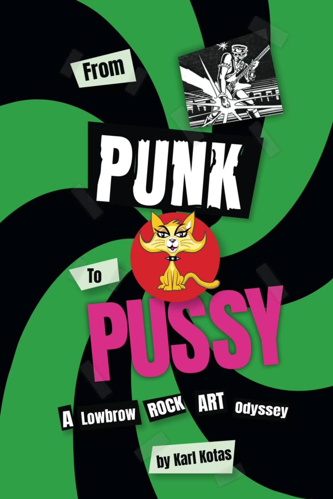 From Punk to Pussy: Karl Kotas and the art of resilience